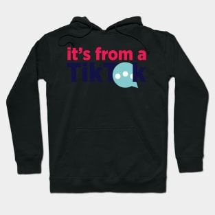 it's from a TikTok Hoodie